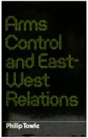 Cover of: Arms control and East-West relations