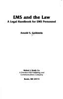 Cover of: EMS and the law | Arnold S. Goldstein
