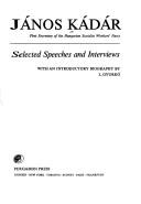 Cover of: Selected speeches and interviews by Kádár, János