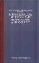 Cover of: International law of the sea and marine affairs: a bibliography. Supplement to the 1980 edition