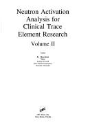 Cover of: Neutron activation analysis for clinical trace element research