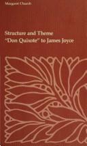 Cover of: Structure and theme--Don Quixote to James Joyce by Margaret Church