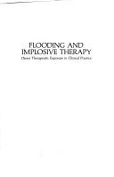 Cover of: Flooding and implosive therapy by Patrick A. Boudewyns