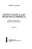 Cover of: Nuevo viaje a las islas de la América by Labat, Jean Baptiste