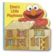 Cover of: Elmo's Little Playhouse (A Chunky Book(R))