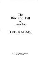 Cover of: The rise and fall of paradise