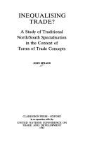 Cover of: Inequalising trade?: a study of traditional north/south specialisation in the context of terms of trade concepts