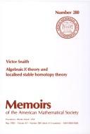 Cover of: Algebraic K-theory and localised stable homotopy theory by V. P. Snaith, V. P. Snaith