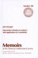 Cover of: Intersection calculus on surfaces with applications to 3-manifolds | John Hempel