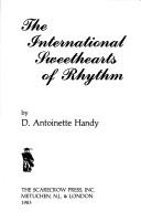 Cover of: The International Sweethearts of Rhythm by D. Antoinette Handy