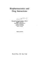 Biopharmaceutics and drug interactions by Donald E. Cadwallader