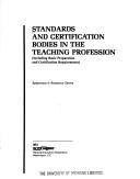 Cover of: Standards and certification bodies in the teaching profession by 