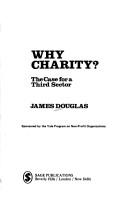 Cover of: Why charity?: the case for a third sector