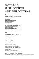 Cover of: Patellar subluxation and dislocation | Jack C. Hughston