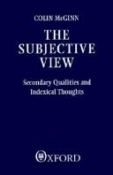 Cover of: The subjective view by Colin McGinn