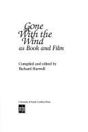 Gone With the Wind As Book and Film by Richard Barksdale Harwell
