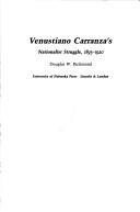 Cover of: Venustiano Carranza's nationalist struggle, 1893-1920