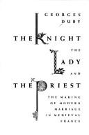 Cover of: Le chevalier, la femme et le prêtre