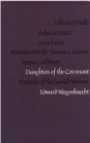 Cover of: Daughters of the covenant: portraits of six Jewish women