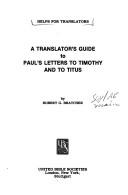 A translator's guide to Paul's letters to Timothy and to Titus by Robert G. Bratcher