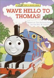 Cover of: Wave Hello to Thomas! (Lift-and-Peek-a-Brd Books(TM))