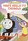 Cover of: Wave hello to Thomas!