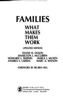 Cover of: Families, what makes them work by David H. Olson ... [et al.] ; foreword by Reuben Hill.