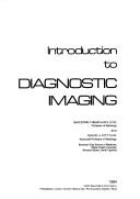 Cover of: Introduction to diagnostic imaging