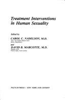 Cover of: Treatment interventions in human sexuality by edited by Carol C. Nadelson and David B. Marcotte.