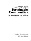Sustainable communities by Der Ryn Sim Van, Sim Van Der Ryn