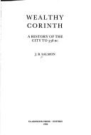 Cover of: Wealthy Corinth | J. B. Salmon