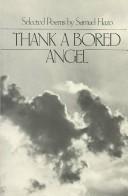 Cover of: Thank a bored angel: selected poems