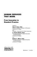 Cover of: Human services that work by edited by Stan C. Paine, G. Thomas Bellamy, and Barbara L. Wilcox.