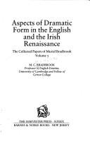 Cover of: Aspects of dramatic form in the English and the Irish Renaissance