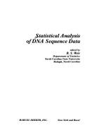 Cover of: Statistical analysis of DNA sequence data by edited by B.S. Weir.
