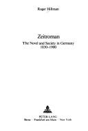 Cover of: Zeitroman: the novel and society in Germany, 1830-1900