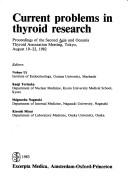 Cover of: Current problems in thyroid research: proceedings of the Second Asia and Oceania Thyroid Association Meeting, Tokyo, August 19-22, 1982