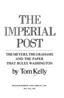 Cover of: The imperial Post by Kelly, Tom