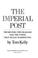 Cover of: The imperial Post