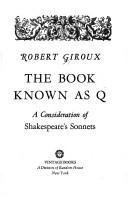 Cover of: The book known as Q by Robert Giroux, Robert Giroux