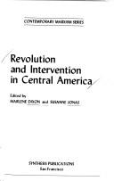 Cover of: Revolution and intervention in Central America by edited by Marlene Dixon and Susanne Jonas.