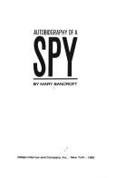Cover of: Autobiography of a spy by Mary Bancroft