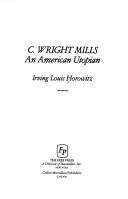 Cover of: C. Wright Mills: an American utopian