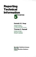 Cover of: Reporting technical information by Kenneth W. Houp