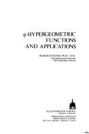 Cover of: q-hypergeometric functions and applications