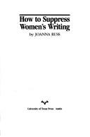 Cover of: How to suppress women's writing