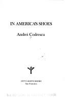 In America's shoes by Andrei Codrescu