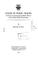 Cover of: Color in public spaces: toward a communication-based theory of the urban built environment