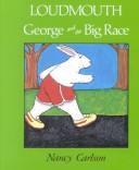 Cover of: Loudmouth George and the big race