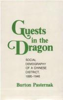 Cover of: Guests in the Dragon by Burton Pasternak